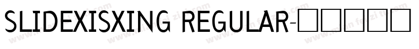 SLIDEXISXING REGULAR字体转换